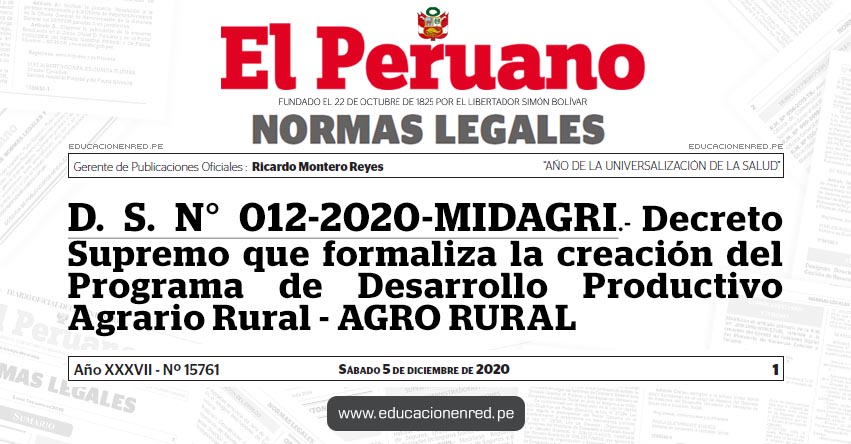 DS N° 012-2020-MIDAGRI.- Decreto Supremo que formaliza la creación del Programa de Desarrollo Productivo Agrario Rural - AGRO RURAL